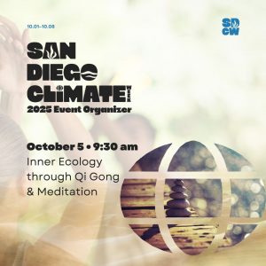 San Diego Climate Week featuring Inner Ecology through Qi Gong and Meditation